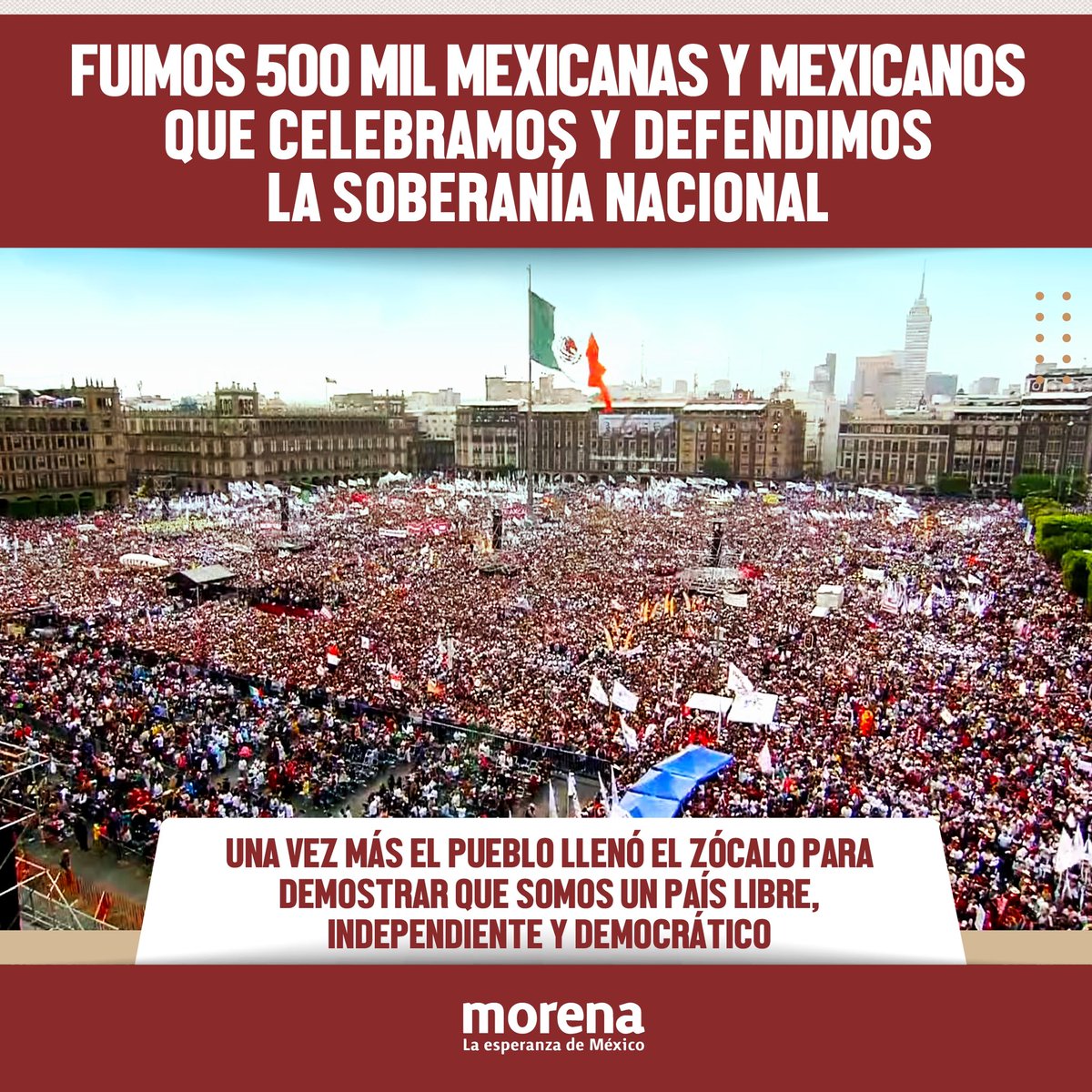 PartidoMorenaMx's tweet photo. Medio millón de mexicanas y mexicanos acompañamos a nuestro presidente @lopezobrador_ en el Zócalo para defender y celebrar la soberanía nacional.

Somos mucho pueblo. https://t.co/NbbQMFomot