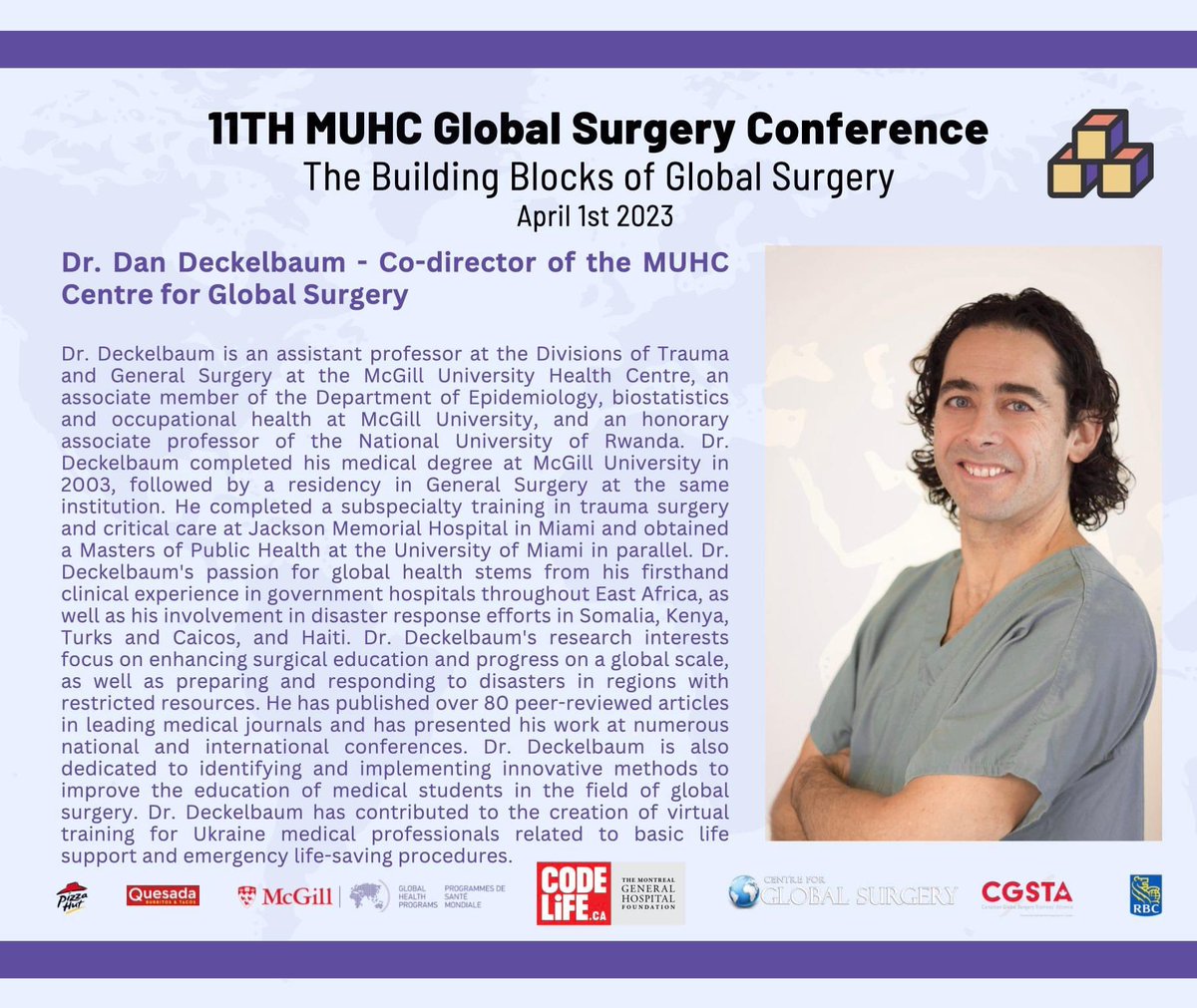 Meet Dr. Deckelbaum (@dandeckelbaum) one of the Co-Directors of the McGill @cglobalsurgery @CodeVie_Life @cusm_muhc @mcgillGenSx 📅 April 1st, 2023 at 9:00 AM EST 📍Dr. Deckelbaum will be present in-person and his talk will be live-streamed! Register with the link in the bio!