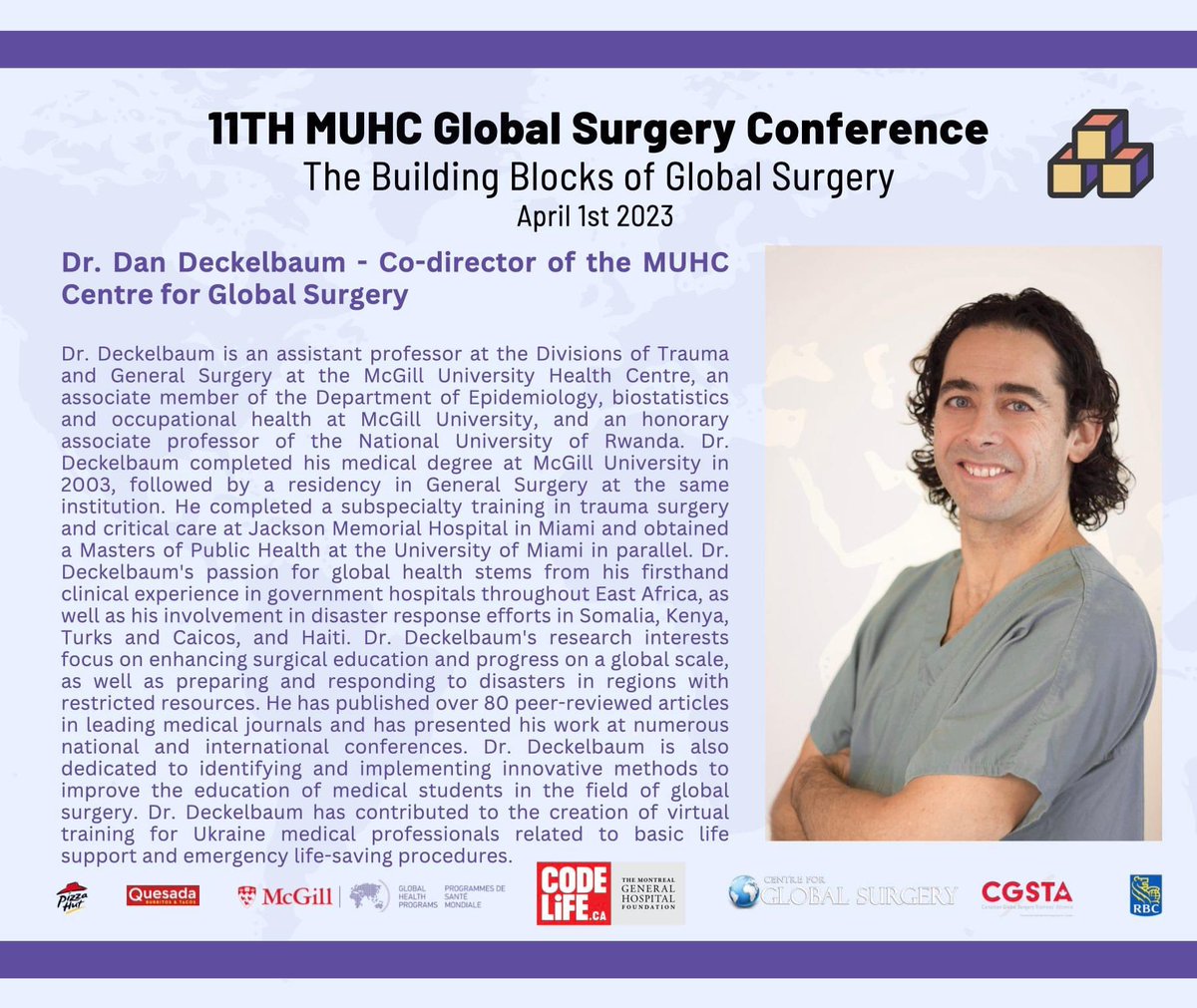 MUHC Global Surgery Conference (@muhc_gsc) on Twitter photo Meet Dr. Deckelbaum (@dandeckelbaum) one of the Co-Directors of the McGill <a href="/cglobalsurgery/">cglobalsurgery</a> @CodeVie_Life <a href="/cusm_muhc/">Centre universitaire de santé McGill</a> <a href="/mcgillGenSx/">McGill Division of General Surgery</a>
📅 April 1st, 2023 at 9:00 AM EST
📍Dr. Deckelbaum will be present in-person and his talk will be live-streamed!
Register with the link in the bio! Meet Dr. Deckelbaum (@dandeckelbaum) one of the Co-Directors of the McGill <a href="/cglobalsurgery/">cglobalsurgery</a> @CodeVie_Life <a href="/cusm_muhc/">Centre universitaire de santé McGill</a> <a href="/mcgillGenSx/">McGill Division of General Surgery</a>
📅 April 1st, 2023 at 9:00 AM EST
📍Dr. Deckelbaum will be present in-person and his talk will be live-streamed!
Register with the link in the bio!