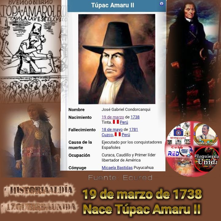 HistoriaAlDía 9.9 K on Twitter: "José Gabriel Condorcanqui (Túpac Amaru II) . Revolucionario peruano, descendiente de los incas. Cacique de Surimana, Tungasuca y Pampamarca, era bisnieto de Juana Pilco-Huaco, la hija del