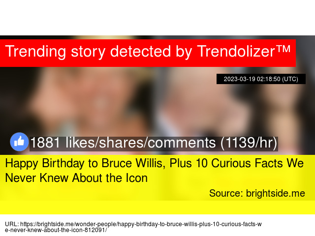 Happy Birthday to Bruce Willis, Plus 10 Curious Facts We Never Knew About the Icon  