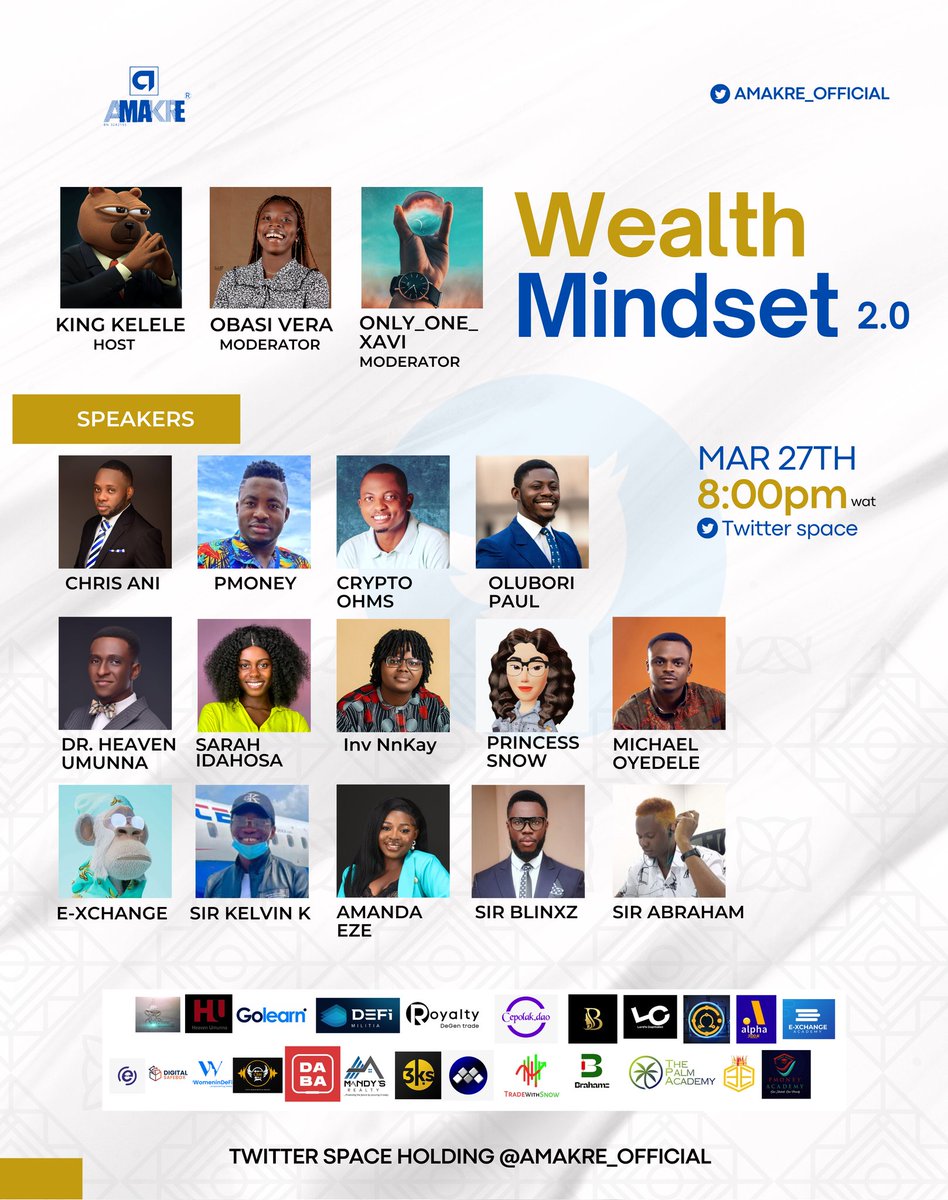 OFFICIAL_AMAKRE's tweet photo. It's the "Wealth Mindset Series 2.0" 
It's an event hosted by AMAKRE.  
The time when you get to learn about wealth, the mindset of wealth and growth from different individuals with results that understands the building blocks of wealth. https://t.co/zTC6Jt3ZFv