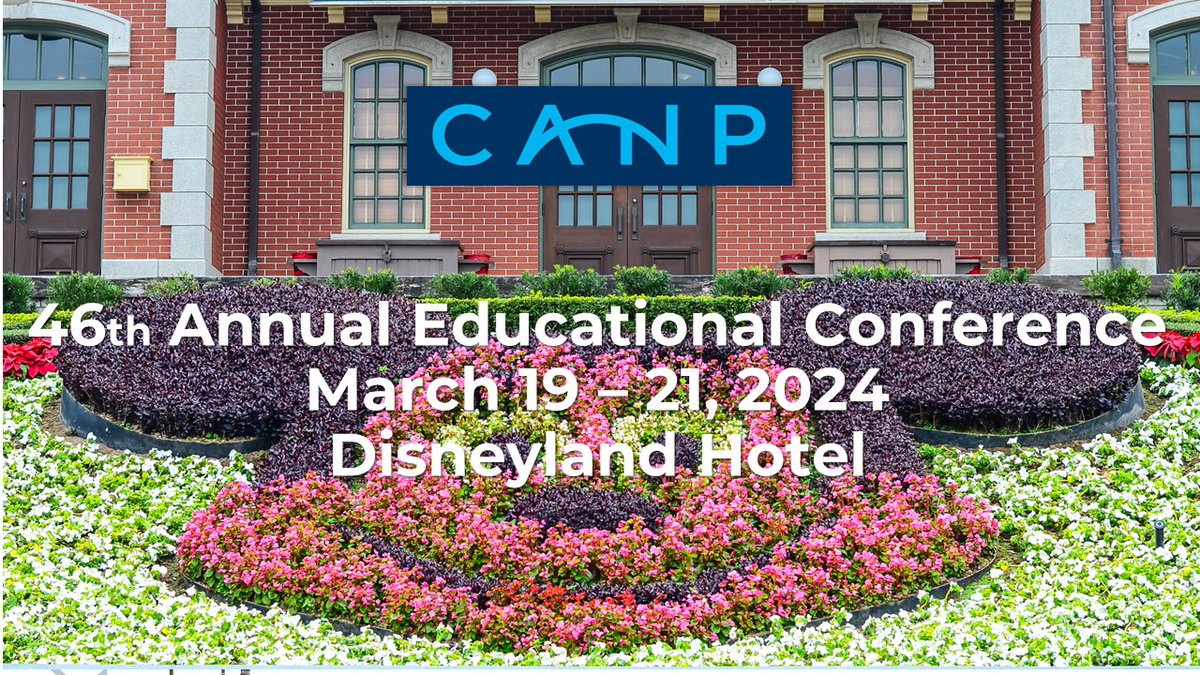 CaliforniaNP's tweet photo. That's a wrap on #CANP45! On behalf of all of us at CANP, thank you for your support and participation. Mark your calendars for next year's conference, which will be held at the Disneyland Hotel in Anaheim on March 19 – 21, 2024. It's going to be magical. https://t.co/KEoXOLMWRr