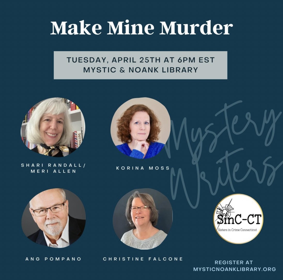 Registration is open for MAKE MINE MURDER! #sincct’s @s_randallauthor, @KorinaLMoss, Ang Pompano & @Christi77865450 will be at @MysticNoankLib on April 25th for National Library Week. This is a FREE event, but seats are limited. Register now! eventkeeper.com/code/ekform.cf…