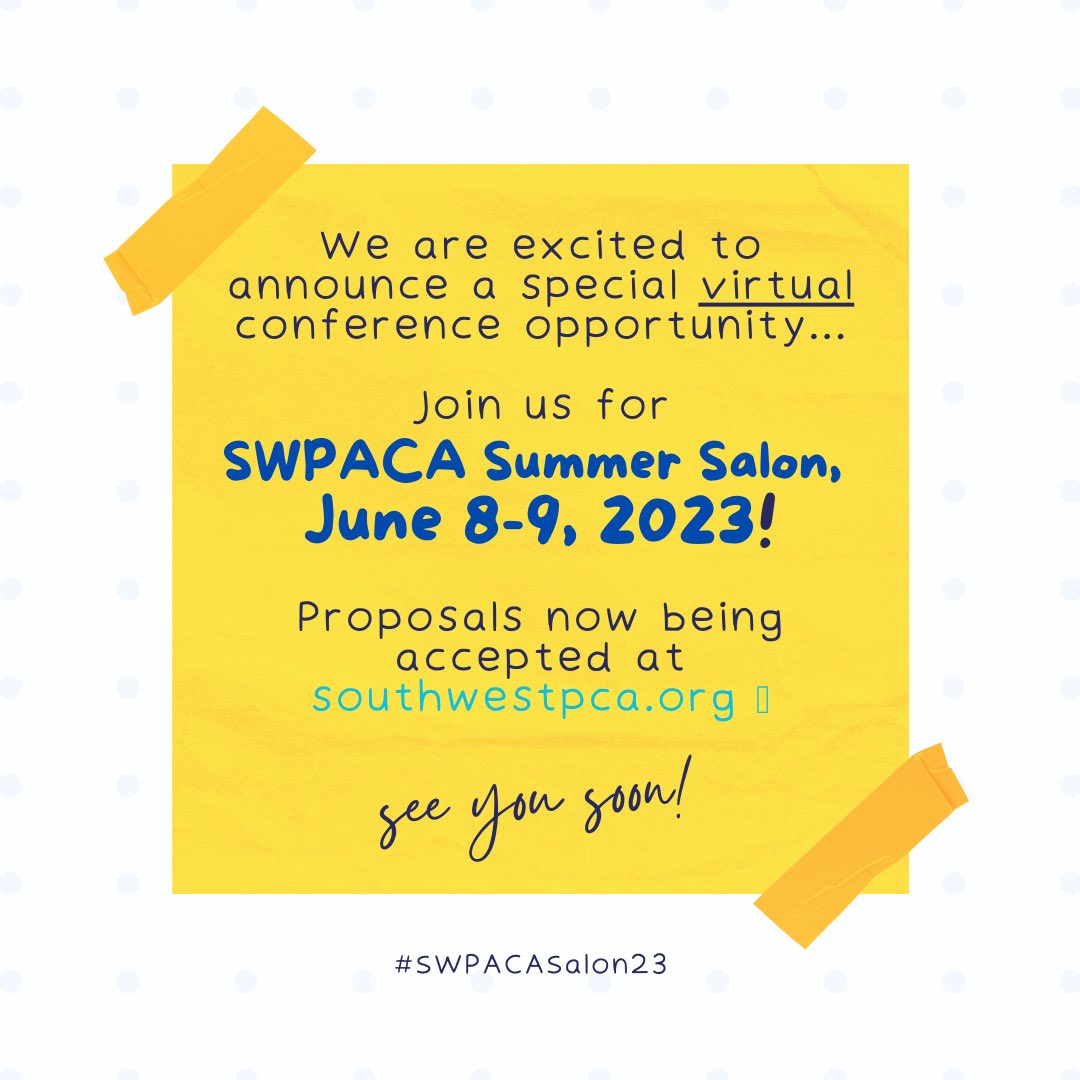 southwestpca's tweet photo. ππΌπ°π¨ Big news! We are excited to announce a special *virtual* conference opportunity! Join us for SWPACA Summer Salon from June 8-9, 2023!!! Proposals now being accepted at https://t.co/yFNPBTbuf1 π€ #SWPACASalon23 #virtualconference https://t.co/alMndJNK9V