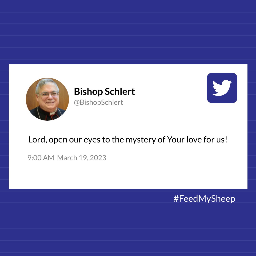 AllentownDioces's tweet photo. "Open our eyes."
#Tweet #TweetQuote @BishopSchlert #FeedMySheep https://t.co/p8jqi8VApV
