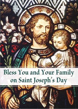 Wishing all of you a happy and blessed St. Joseph’s Day!