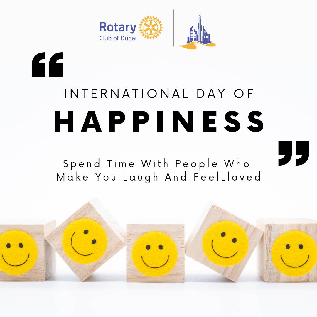 RotaryDubai's tweet photo. Today is International Day of Happiness! Let's take a moment to reflect on the things that 
make us happy and grateful. Spread love, kindness, and positivity today and every day. 

#happiness #happy #smile #internationalhappiness #rotaryclub #rotarians https://t.co/csCkJJdguh
