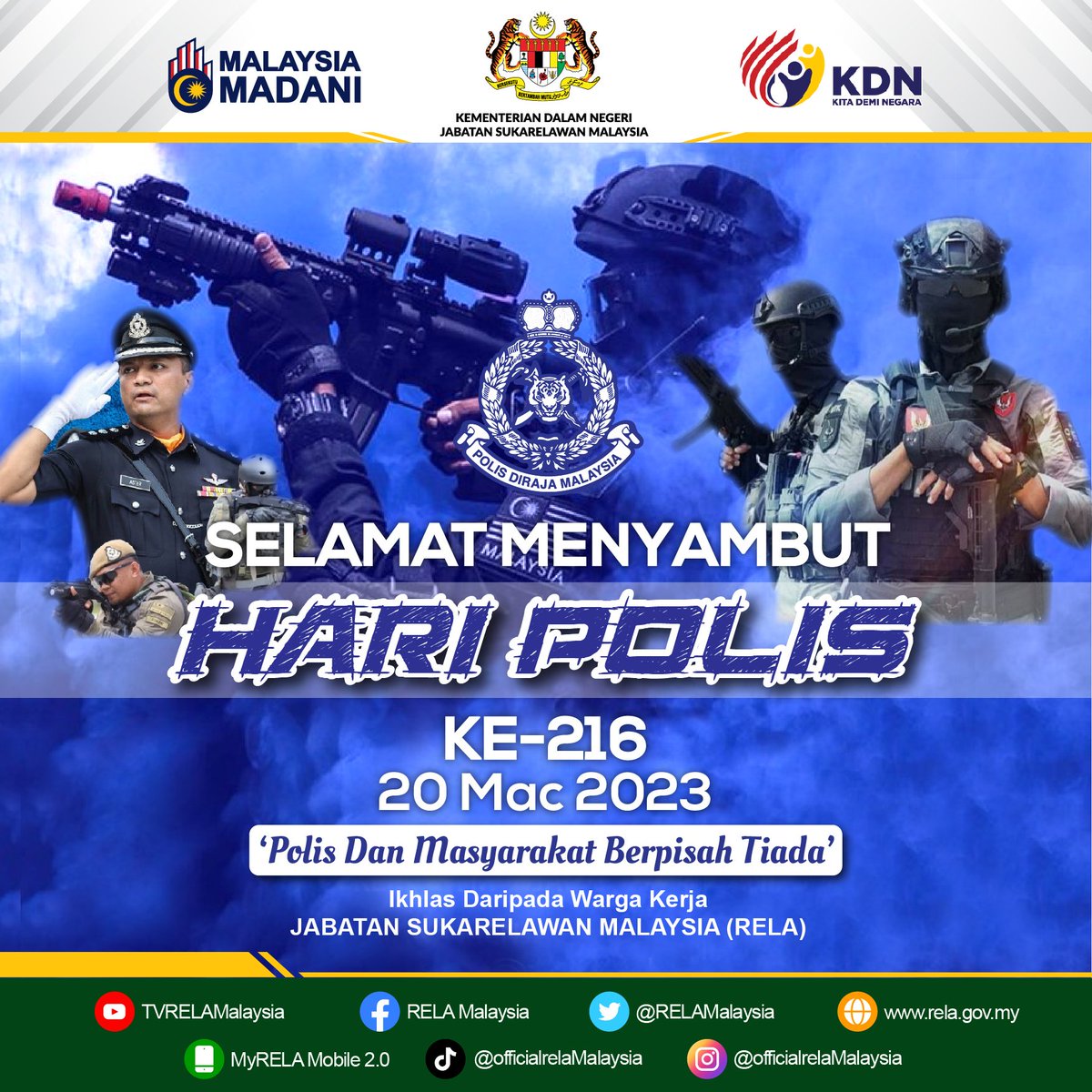 20 Mac 2023 | Isnin :
SELAMAT MENYAMBUT HARI POLIS KE-216
"Polis dan Masyarakat Berpisah Tiada"
#SetiaBerbakti #relamalaysia #kdnmadani #KeselamatanTanggungjawabBersama