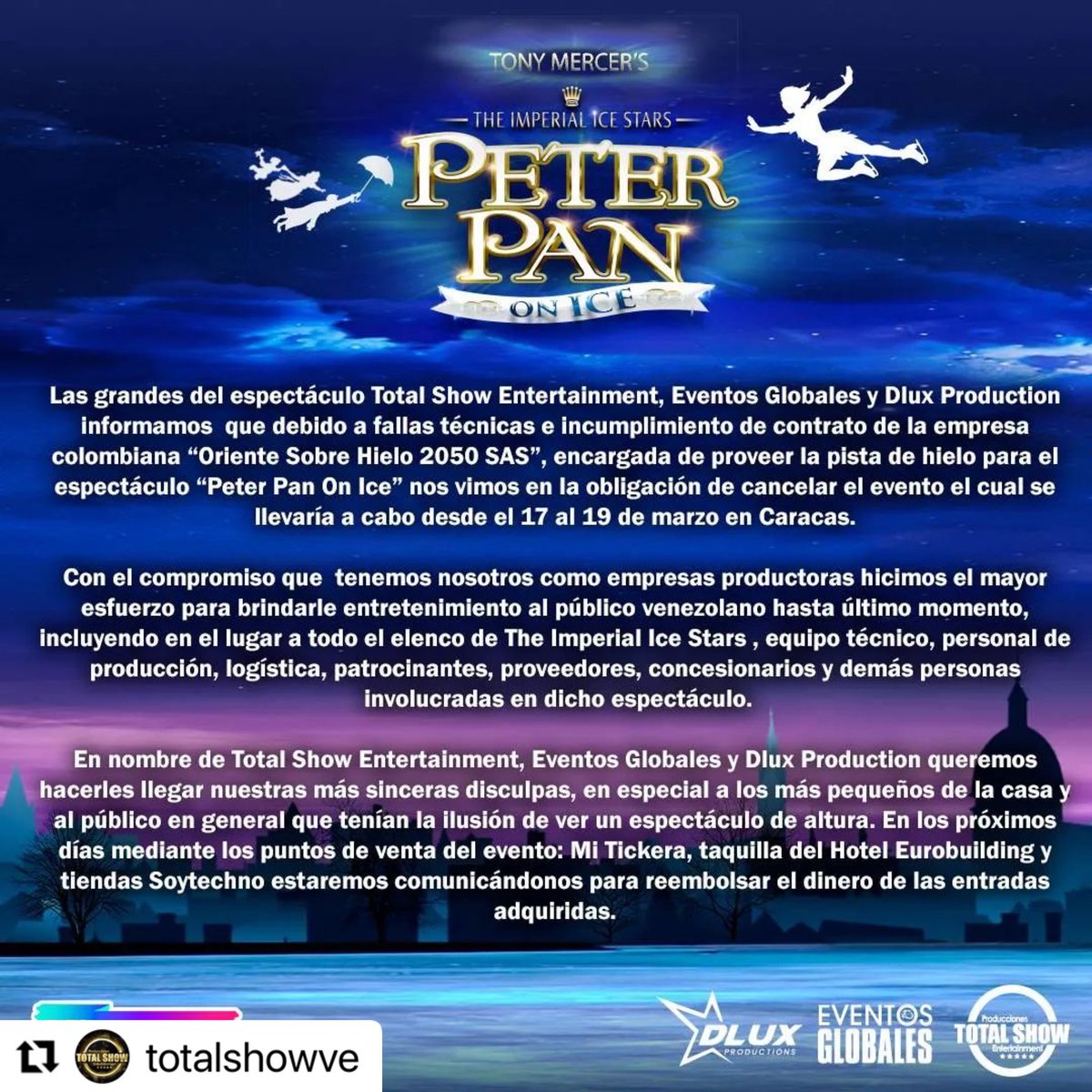 dereckblanco's tweet photo. Comunicado de #TotalShow y #EventosGlobales ante lo ocurrido este sábado con #PeterPanOnIce habrá además rueda de prensa. Les tendré los detalles luego. https://t.co/DHNDeRpREa