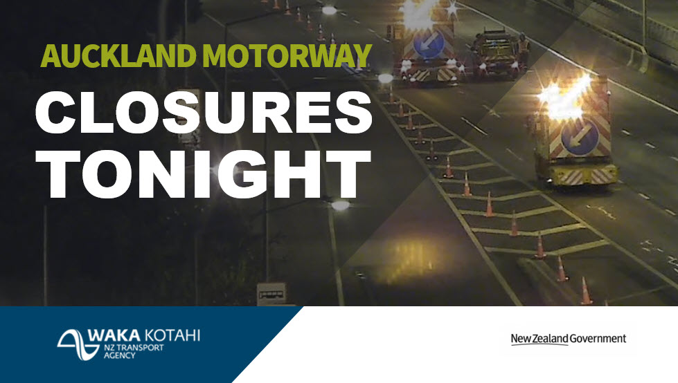 Motorway Closures Tonight Auckland Motorway Closures Tonight Auckland