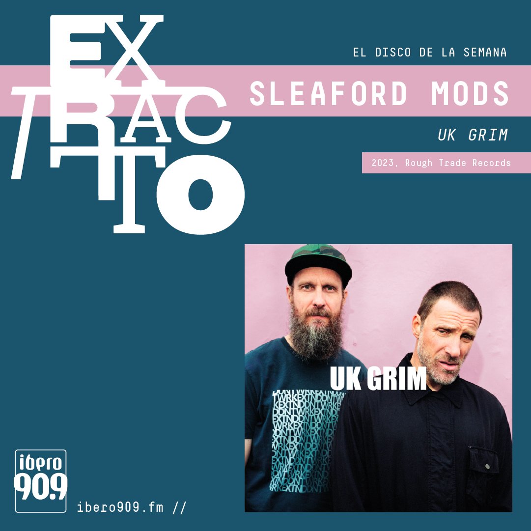 Ibero909FM's tweet photo. UK GRIM mezcla la potencia de la electrónica y el rock con el espíritu punk. Letras crudas y salvajes que dicen mucho. ¡Qué disco el de @sleafordmods! Por eso es el #Extracto909 de la semana y lo debes escuchar junto a @Paulette_Ortega

Hoy 9PM x FM o https://t.co/7gU6F6ENxQ https://t.co/r5j6QP8qLv