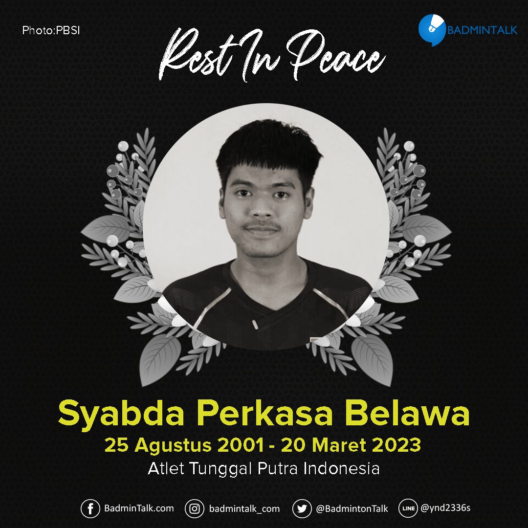 BadmintonTalk's tweet photo. Inna Lillahi wa inna ilayhi raji'un.

Turut berduka cita atas meninggalnya 
Syabda Perkasa Belawa, salah satu pemain tunggal putra Indonesia. 

Syabda meninggal karena kecelakaan dalam perjalanan pulang ke Sragen untuk ziarah neneknya yang meninggal dunia.

Semoga keluarga yang ditinggalkan diberikan ketabahan dan kekuatan.

Photo: PBSI.