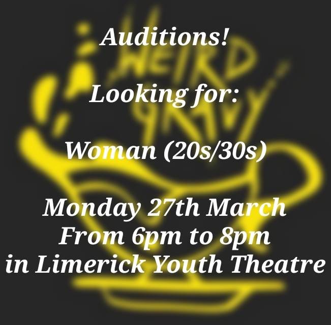 weirdgravyco's tweet photo. Auditions!

From 6pm to 8pm on Monday 27th March, we will be holding open auditions in the Limerick Youth Theatre Building on O’Connell Street.

We are looking for:

Woman (20s/30s)

Please bring a prepared monologue. DM us with any queries.

See you there! https://t.co/QM8UfbJHJK