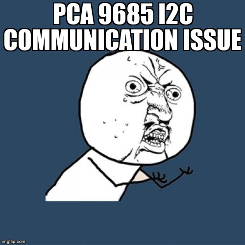 pi_stack's tweet image. PCA 9685 i2c communication issue raspberrypi.stackexchange.com/questions/1425… #i2c #raspberrypios #python3 #linux