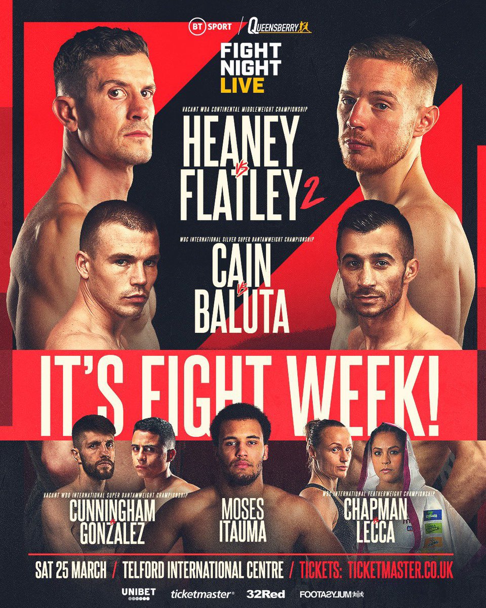 🥊 Fight Week 🥊

📍 Telford 🇬🇧 
📅 25.3.23 
📺 @BTSportBoxing 

<a href="/NathanHeaney/">Nathan Hitman Heaney</a> v <a href="/JackFlatley_/">Jack Flatley</a> 2

<a href="/AndrewCainERT/">Andrew Cain</a> v Baluta 

<a href="/JaseCunny89/">Jason Cunningham</a> v Gonzalez 

<a href="/ravenchapman01/">Raven Chapman</a> v Lecca 

#HeaneyFlatley2 

<a href="/FrankWarren/">Frank Warren</a> | <a href="/Queensberry/">Queensberry Promotions</a> 

#SimBoxx