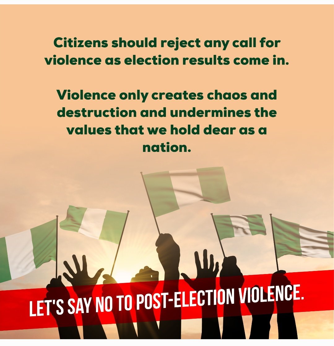 Say No to Post Election Violence! #NigeriaDecides2023