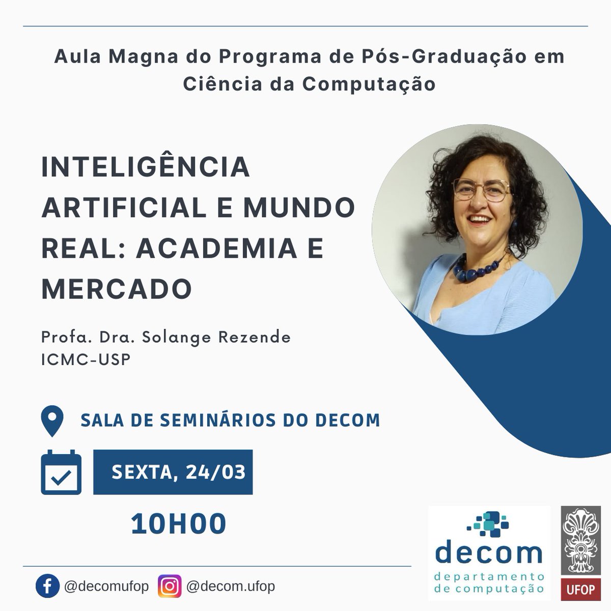 CSILab_UFOP's tweet photo. A Aula Magna do Programa de Pós-Graduação em Ciência da Computação (PPGCC) terá como tema "Inteligência Artificial e Mundo Real: academia e mercado", e contará com a presença da Profa. Dra. Solange Rezende como palestrante.
Solange Rezende é professora ICMC/USP. #PPGCC #IA https://t.co/KZuLbSedgi