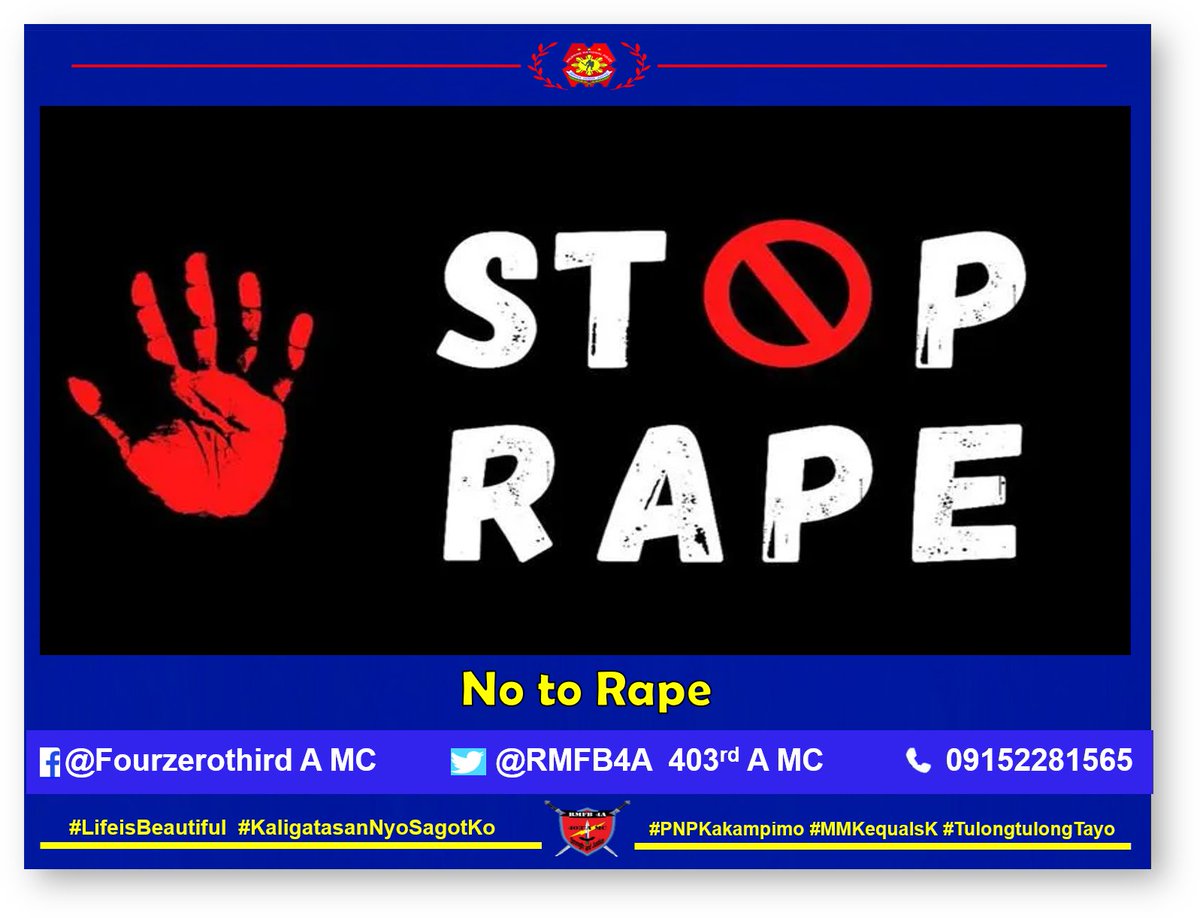 Secondcoy's tweet photo. NO TO RAPE
#KaligtasanNiyoSagotKo 
#TulongTulongTayo 
#MKKequalsK
#PNPKakampiMo
#403RDAMC https://t.co/y7PSbQHHXN