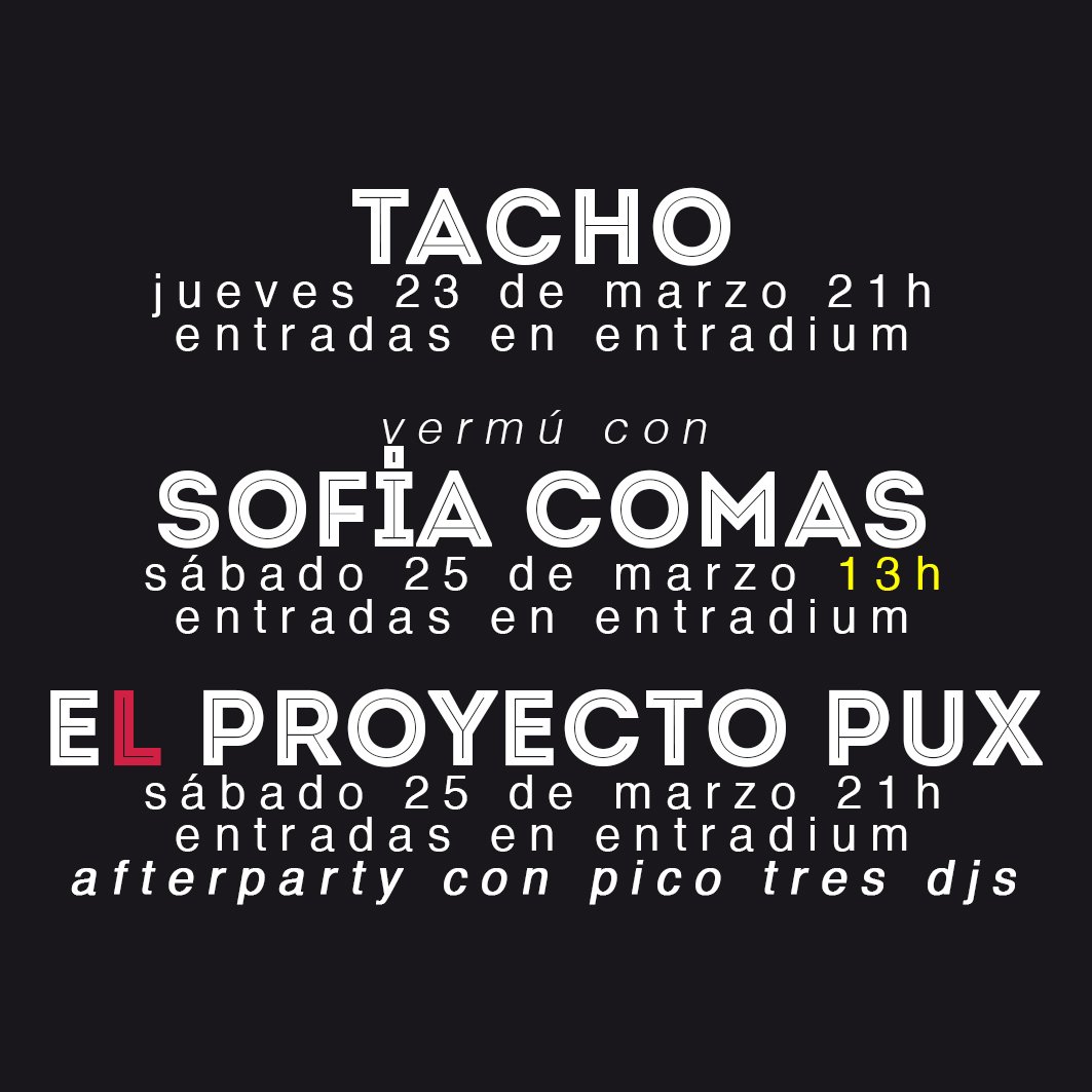 LATADEBOMBILLAS's tweet photo. Esta semana va cargadita!
Jueves a las 21h @tacho____
El sรกbado #alldaylong con @sofiacomasmusic a las 13h, por la noche a las 21h #ElProyectoPux y para rematar bailando como posesos la pinchada de #PicoTres!
Todas las entradas en @entradium ๐ https://t.co/J9Ju6BmvJe