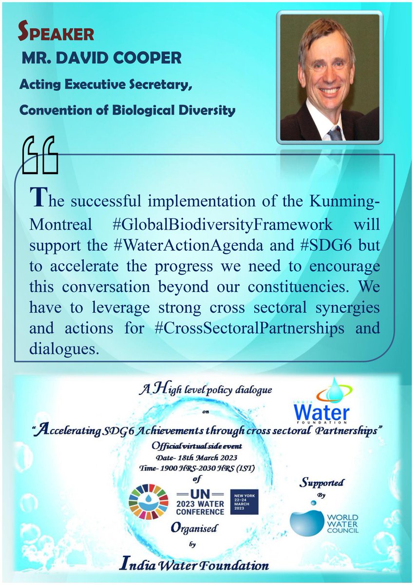 IndiaWaterFoun1's tweet photo. Mr. #DavidCooper, Acting Executive Secretary, #CBD speaking at high level policy dialogue on Accelerating #SDG6 Achievements through #CrossSectoralPartnerships in collaboration with #WorldWaterCouncil on 18th March 2023 under the aegis of #UN2023WaterConference. #G20India https://t.co/9P1XN6KW9G