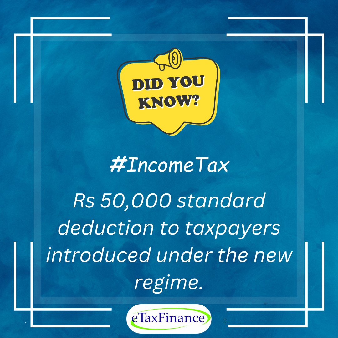 eTaxFinance's tweet photo. #Budget #IncomeTax

Rs 50,000 standard deduction to taxpayers introduced under the new regime. https://t.co/3ROLAza20c