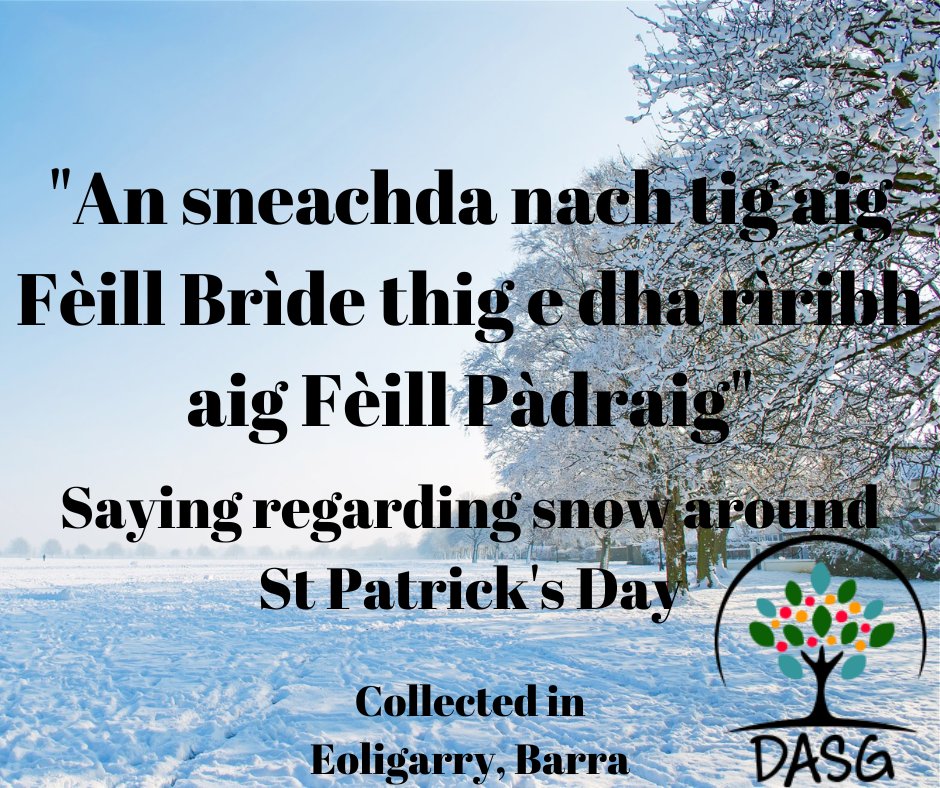 lght.ly/56imhah
❄️
"AN SNEACHDA NACH TIG AIG FÈILL BRÌDE
THIG E DHA RÌRIBH AIG FÈILL PÀDRAIG"
☘️
#LàFhèillPàdraig #LáFhéilePádraig #StPatricksDay #Sneachd #Snow #SnowInMarch #BliadhnaGàidhealach
😎
#Gàidhlig #Gaelic #ScottishGaelic
#DigitalArchiveofScottishGaelic #DASG