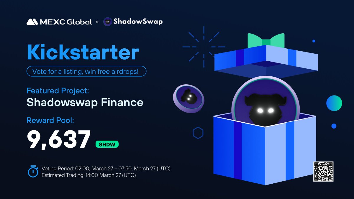 The <a href="/Shadowswap_xyz/">ShadowSwap #Core</a> Kickstarter is coming to @MEXC_Global🔥 
 
🗳Vote with $MX to support the $SHDW listing and share 9,637 $SHDW airdrops
⏰Voting period: 02:00 Mar 27 - 07:50 Mar 27 (UTC)
📈Trading: 14:00 Mar 27 (UTC)

Details: bit.ly/40n0cft

#MEXC #Shadowswap