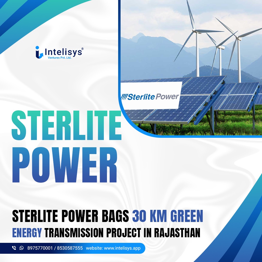 Amit Jain on Twitter "RT IntelisysT Sterlite power bags 30 km green
