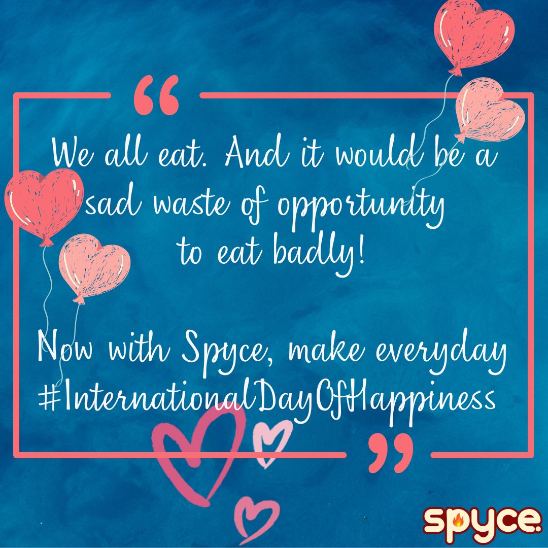 Because food = happiness ❤️

Now with Spyce's wide range of global spice blends, say no to boring food and make everyday #InternationalDayOfHappiness

#FoodIsLife #Spyce #SpiceBlends #IloveSpyce