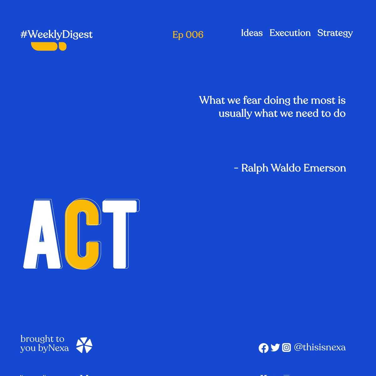 Take a thought today to identify something you've been avoiding but still feel deeply attached to. Accepting the responsibility to ACT may take you to the next point of success.

#act #thisisnexa #nexa #weeklydigest #newweek #mondaymotivaton #mondaypost #linkedinfam