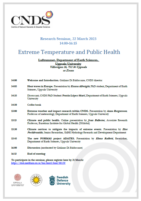 CNDS_Sweden's tweet photo. 🔔CNDS #research seminar this Wednesday on #extremetemperatures and #publichealth in @uppsalauni @uu_meteorologi @ISGLOBALorg @SMHI

With  @g_dibaldassarre, Emma Allwright, @ferranlm, @anna_rutgersson, @jbclimate, @IPechlivanidis and Elena Raffetti 
 https://t.co/JYQWOPpCtN https://t.co/Gcib8aI86D