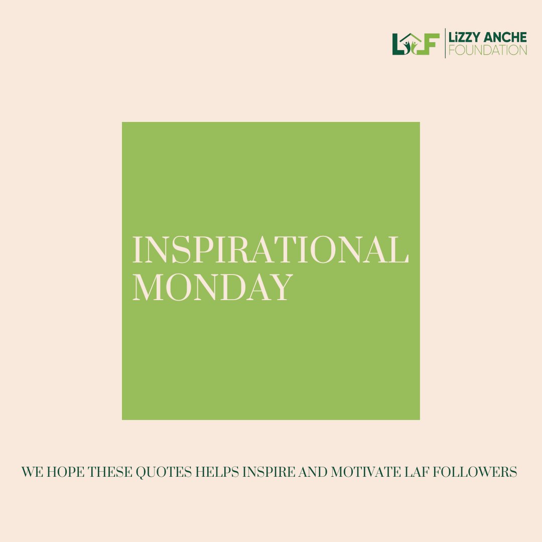 _LAFoundation's tweet photo. INSPIRATIONAL MONDAY.

In line with our vision at Lizzy Anche Foundation: To see a society where women and girls are fully empowered to excel. 

Slide left to see the five monday inspirational quotes for LAF FOLLOWERS. https://t.co/SVbNivUUav