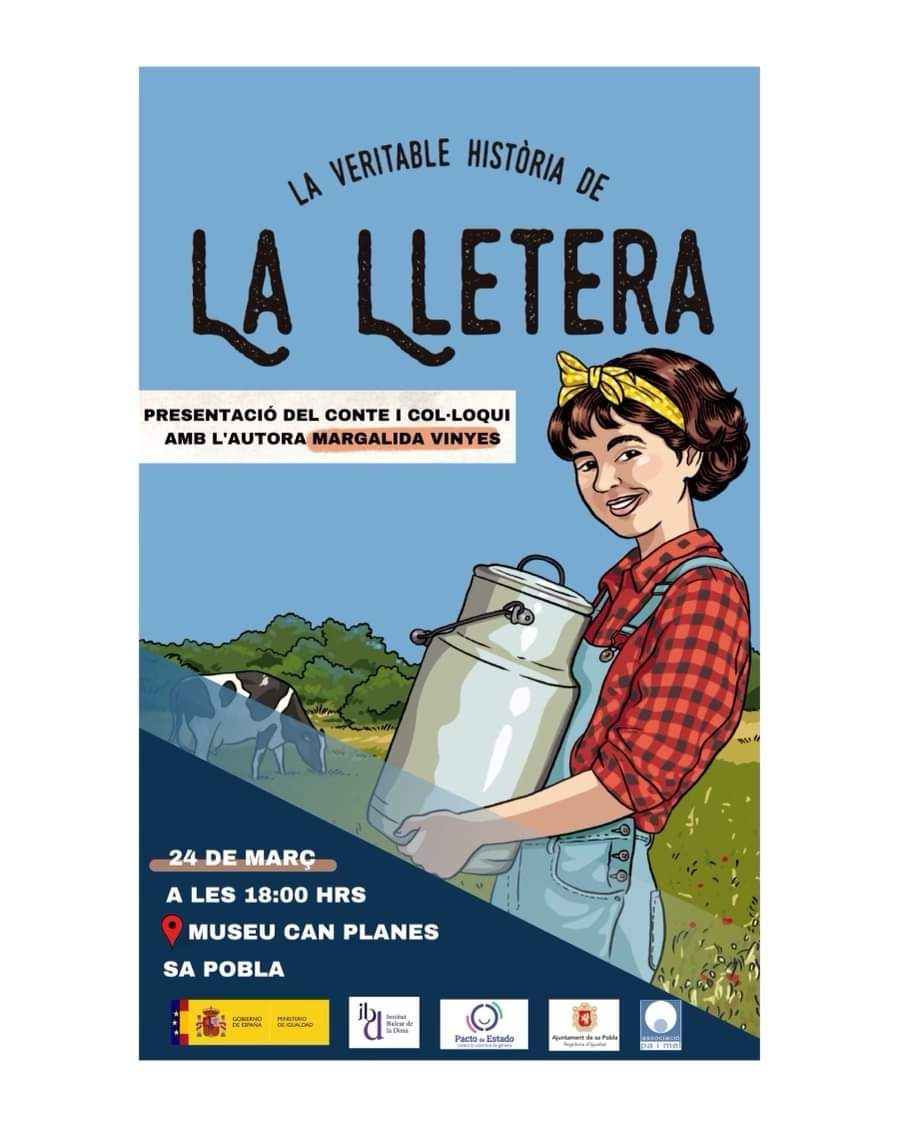 ajsapobla's tweet photo. Us convidam a la presentació de "La veritable història de la lletera" amb la seva autora Margalida Vinyes Domínguez. 

La il·lustradora mallorquina ens oferirà un punt de vista renovat del conte centrat en l'empoderament i la superació dels entrebancs de la vida. https://t.co/heNrKsY67L