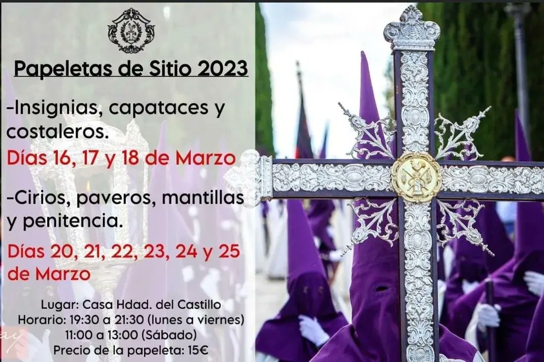 PAPELETAS DE SITIO | Continuamos con las papeletas de sitio, durante esta semana se repartirán las papeletas para cirios, paveros, mantillas y penitencia.

HORARIO: 
19:30 a 21:30 (lunes a viernes)
11:00 a 13:00 (sábados)

LUGAR: Casa Hermandad del Castillo
#castillo2023
