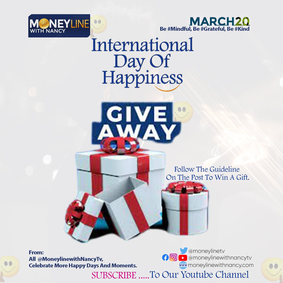 moneylineTV's tweet photo. ::International Day Of Happiness::
: Moneyline #Giveaway.:
  Follow The Guide In The Image Description To Win A Gift:
The draw ends in less than 20 hours.
  #So,
Be #Midful Be #Grateful Be #Kind
:Celebrate More Happy Moments with MONEYLINE WITH NANCY TV
#internationalhappinessday https://t.co/WtaIzWC4XB