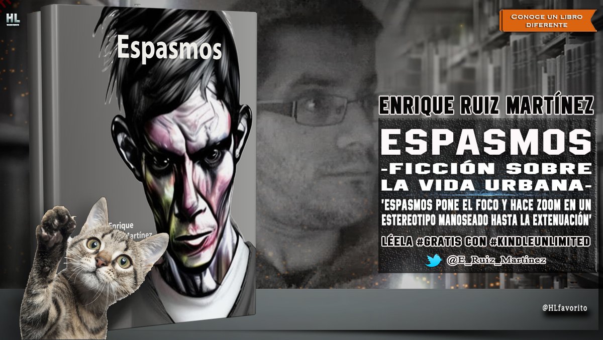 HLfavorito's tweet photo. '#Espasmos pretende desechar porcentajes y poner énfasis en el detalle y complejidad del ser humano es lo que revelan las páginas del libro'
ESPASMOS, de Enrique Ruiz Martínez. @E_Ruiz_Martinez
eBook: https://t.co/oWDyRVSI1i
Papel: https://t.co/usJppbDxyG https://t.co/UVJvz2b6y1
