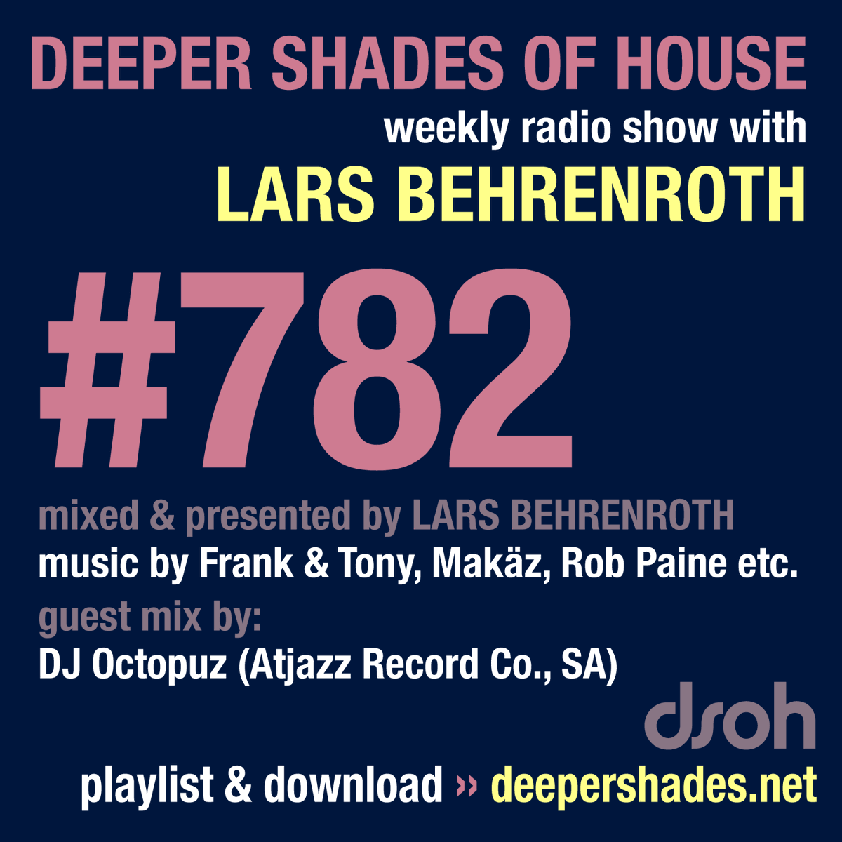 DeeperShades's tweet photo. First hour mixed by Lars Behrenroth - second hour exclusive guest mix by DJ OCTOPUZ (Atjazz Record Company, South Africa) - Deeper Shades Of House show #782 #dsoh https://t.co/PRqB4vqb5m https://t.co/v0z2zieddW
