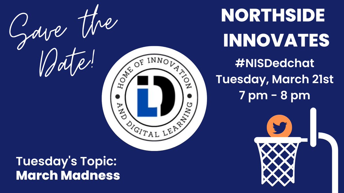 It's time for a little March Madness! Join our #NISDedchat this Tuesday, March 21st at 7 pm as we chat about instructional best practices to 🏀SLAM DUNK🏀 the end of the school year!