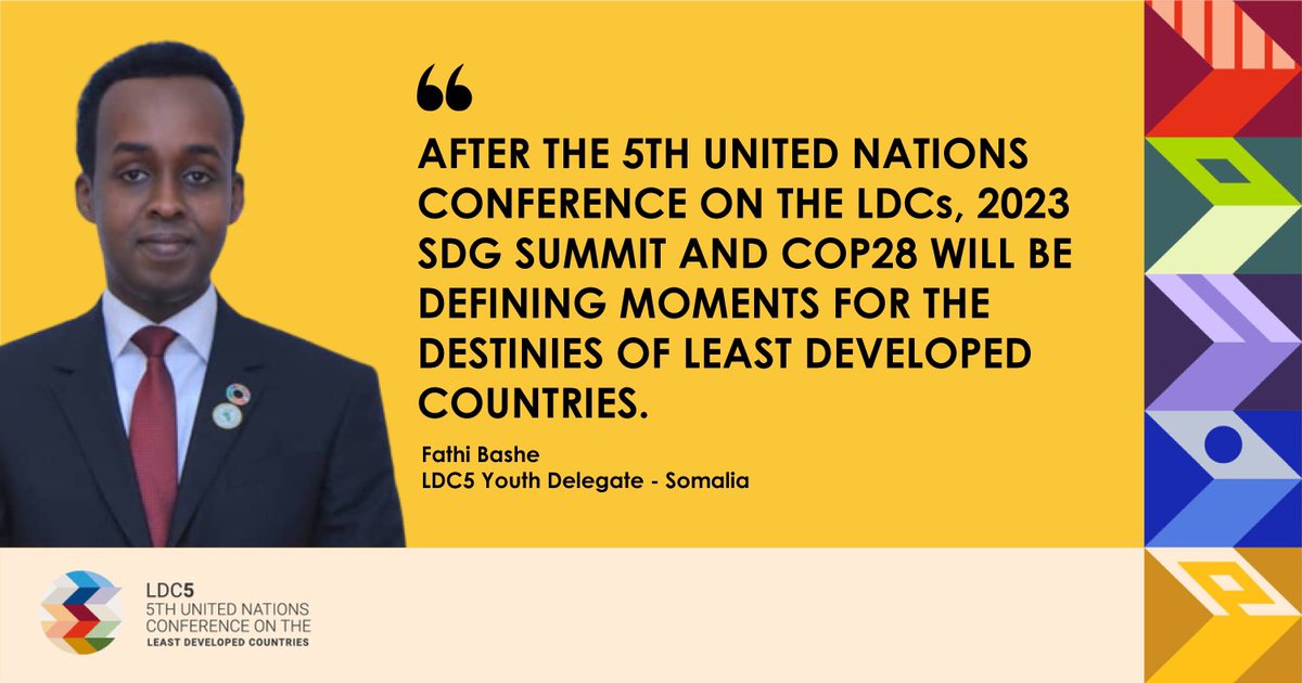 After the 5th @UN Conference on the #LDCs (#LDC5), 2023 #SDGSummit and #COP28 will be defining moments for the destinies of Least Developed Countries.