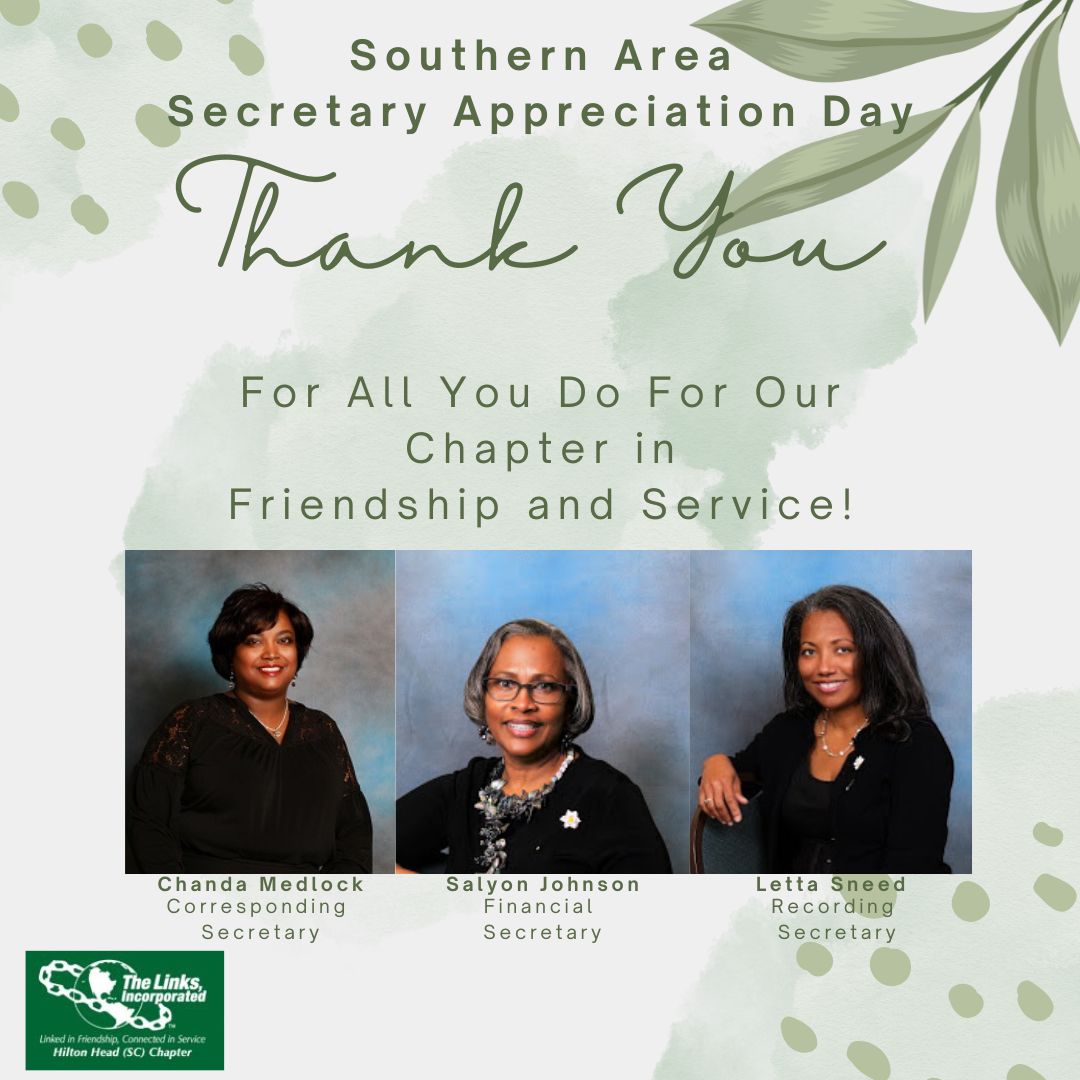 We want to thank these three hardworking women for all they do in support of our chapter!
#SASecretaryAppreciationDay
#Salinksinc
#linksinc
#HiltonHeadLinks
hhlsclinks.org