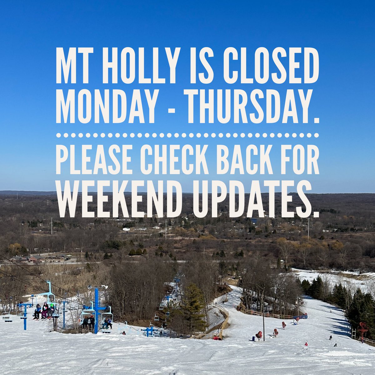 MT HOLLY CLOSED MONDAY-THURSDAY. 
PLEASE CHECK BACK FOR WEEKEND UPDATES.
#SKIMTHOLLY