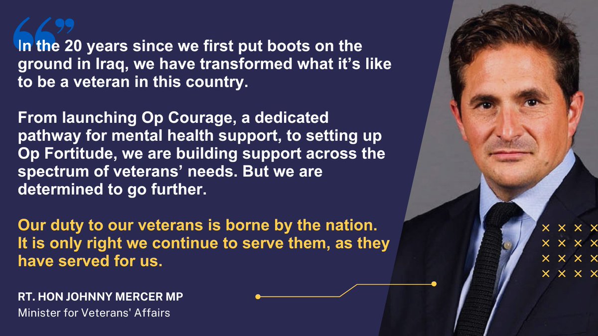 'Our duty to our veterans is borne by the nation. It is only right we continue to serve them, as they have served for us.' Veterans Minister, @JohnnyMercerUK reflects on veteran provision 20 years since the start of Operation Telic.