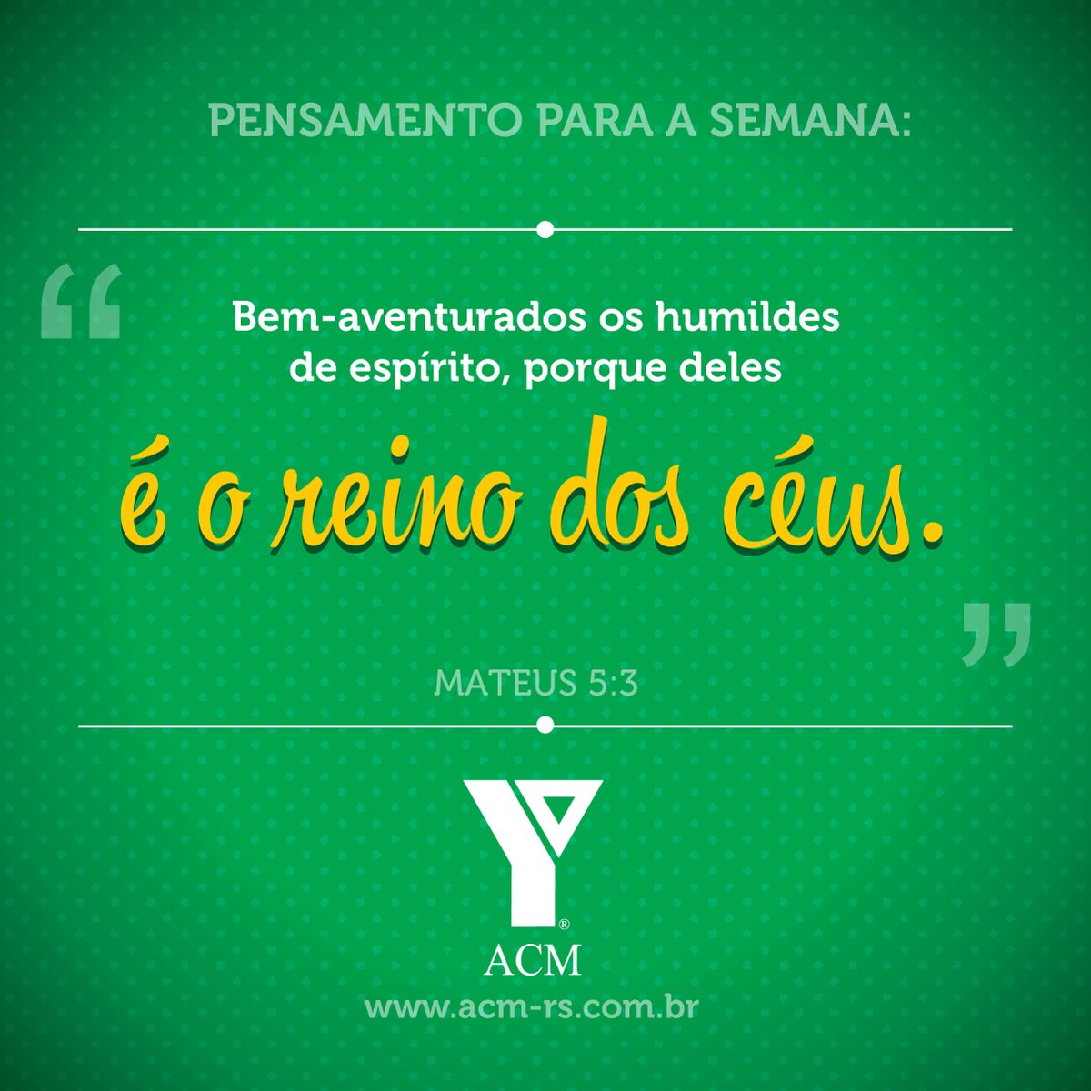 A humildade é um dos princípios fundamentais de Deus. Ela é essencial para estarmos mais próximos do nosso Criador.

A ACM-RS te deseja uma ótima semana!

#acm #ymca #acmrs #pensamentodasemana
