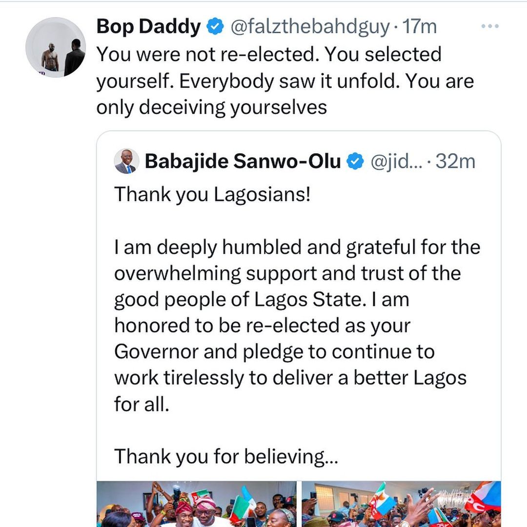 #2023ELECTION LIVE UPDATE: Falz tackles Babajide Sanwo-Olu after he thanked Lagosians for re-electing him as Governor of the state

He wrote, "You were not re-elected, you selected yourself, and everybody saw it unfold"

#broadstreetradio | Kaduna | Senate President | Peter Obi |