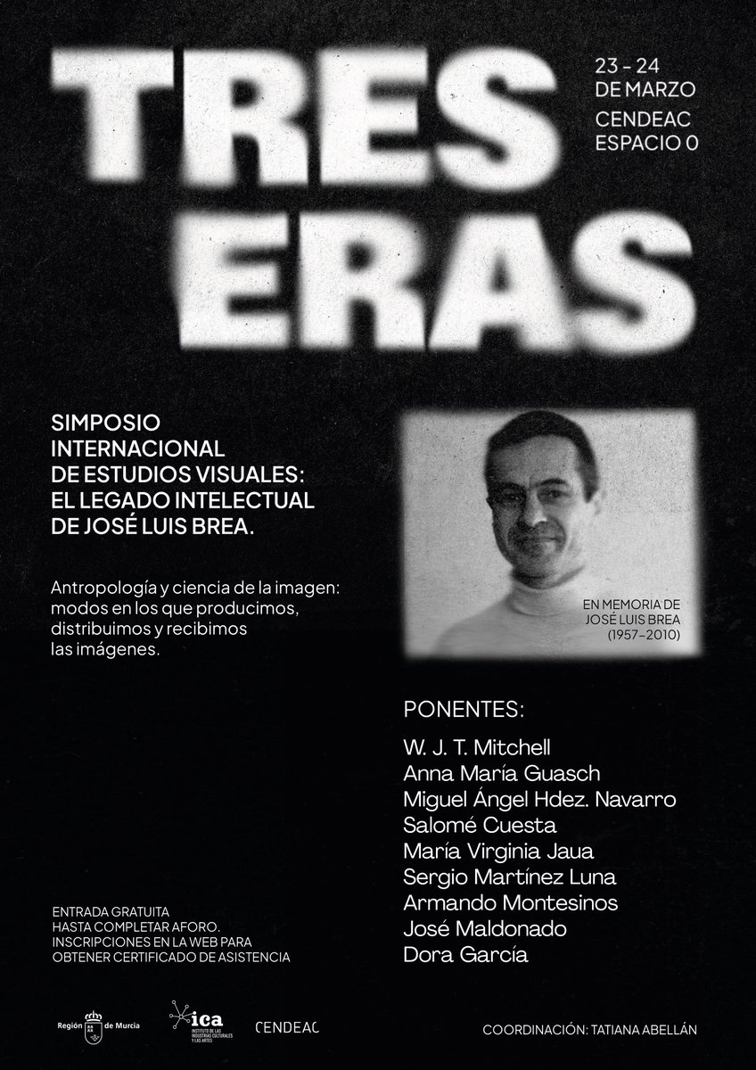 CENDEAC's tweet photo. TRES ERAS. Simposio internacional de #estudiosvisuales: el legado intelectual de José Luis Brea.
👉#Antropología y ciencia de la #imagen: modos en los que producimos, distribuimos y recibimos las imágenes.
#20añosCENDEAC
🗓️23 y 24 marzo
➕información👇
https://t.co/9XTeTFojsr https://t.co/f5SoJ0JRNO