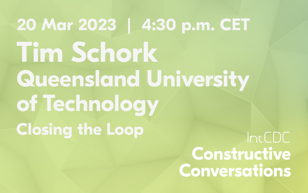 EXC_IntCDC's tweet image. We are very honored to welcome Tim Schork – Professor @QUT &amp;amp; currently Visiting Professor at #IntCDC – in our #ConstructiveConversations event tonight! Join his lecture on:

💡 Closing the Loop
⏰ 20 March 2023 | 4:30-6:00 pm CET
👉 Info &amp;amp; registration: bit.ly/3mRkqiM