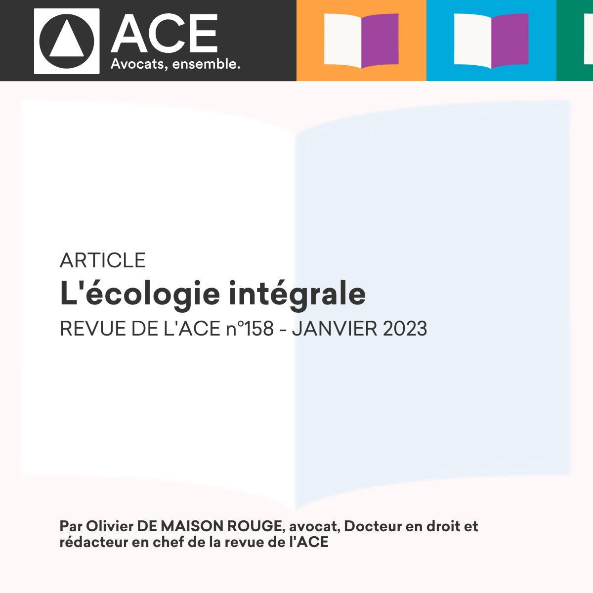 "Il ne peut y avoir de protection de l’environnement sans écologie des civilisations..."

👉 Retrouvez ici l'article introductif du Dossier Environnement du nouveau numéro de la revue de l'ACE par <a href="/OlivierDMR/">O de Maison Rouge</a> :

avocats-ace.fr/2023/02/19/la-…

#revue158  #avocatsensemble #ACEavocats