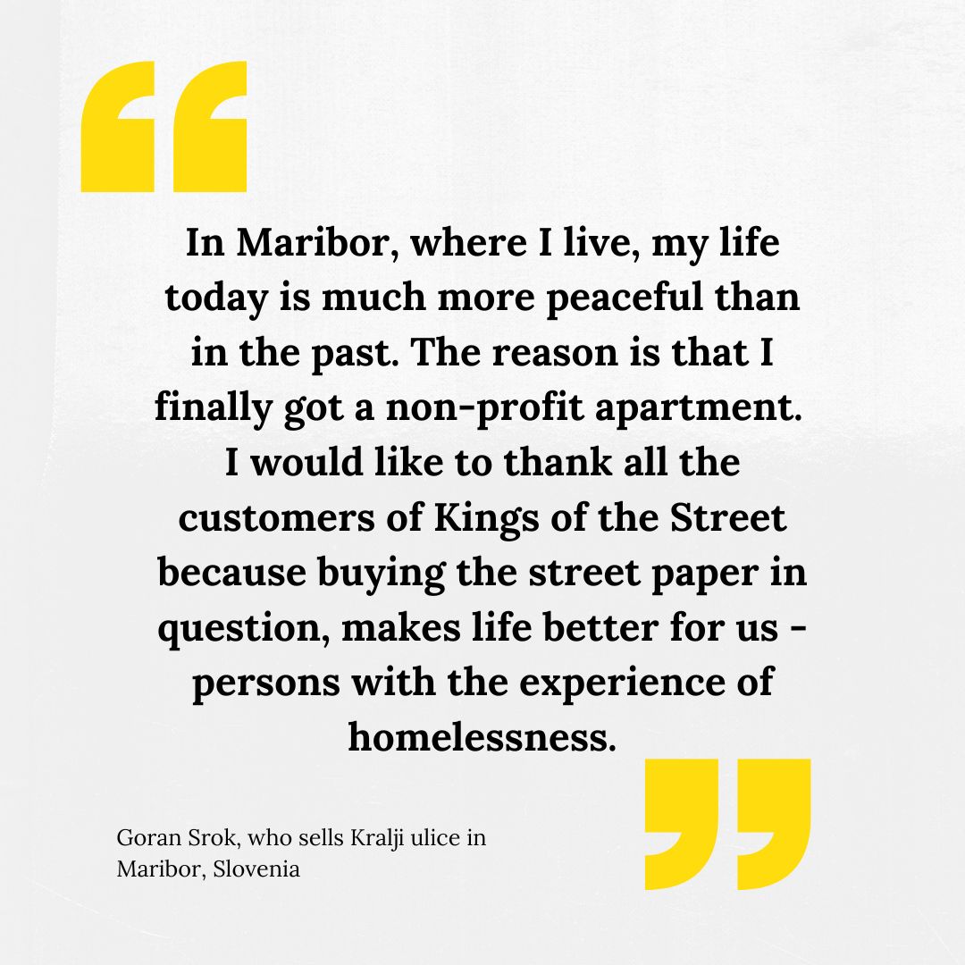 _INSP's tweet photo. Street Paper vendor Goran Srok now has a home of his own after years of homelessness.  He sells @KraljiUlice, in Maribor, Slovenia.  
We are delighted he has a safe place to call home.  
Photo: Nada Žgank
#streetpapers #homelessnessawareness #endhomelessness #workingnotbegging https://t.co/MynCCT4wYv