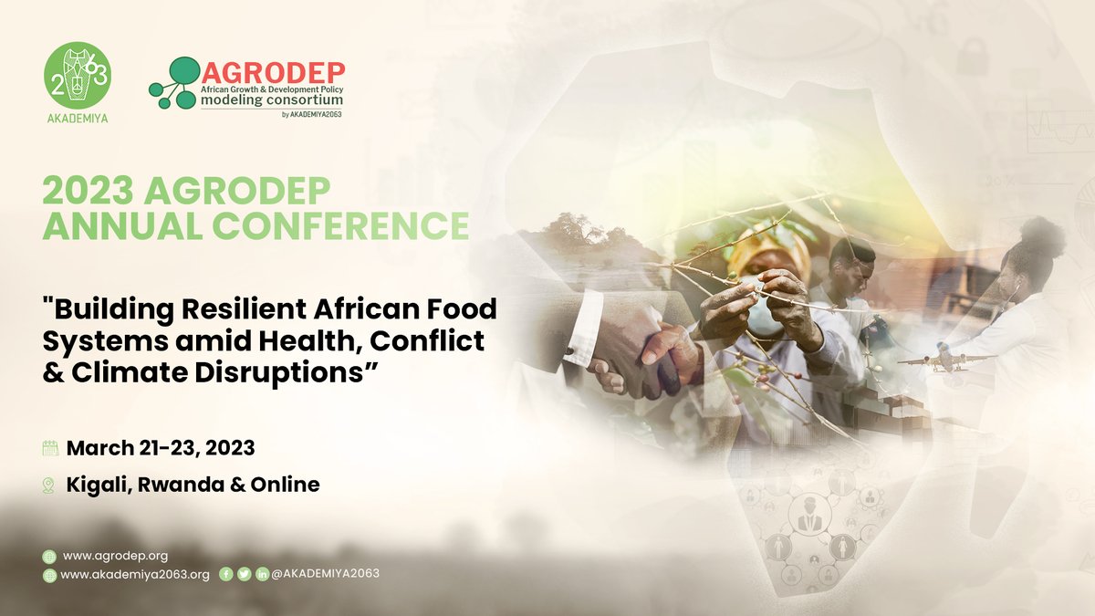 AKADEMIYA2063's tweet photo. 2023 @AGRODEP Annual Conference!
Slated for March 21-23 the hybrid event will discuss: “Building Resilient African Food Systems amid Health, Conflict & Climate Disruptions”.
Event Concept Note👉https://t.co/EFAGf1zGfS
Learn more about @AGRODEP👇
https://t.co/NzQasQZI5Y https://t.co/28BcvchkKj